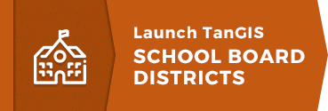 Launch TanGIS School Board Districts